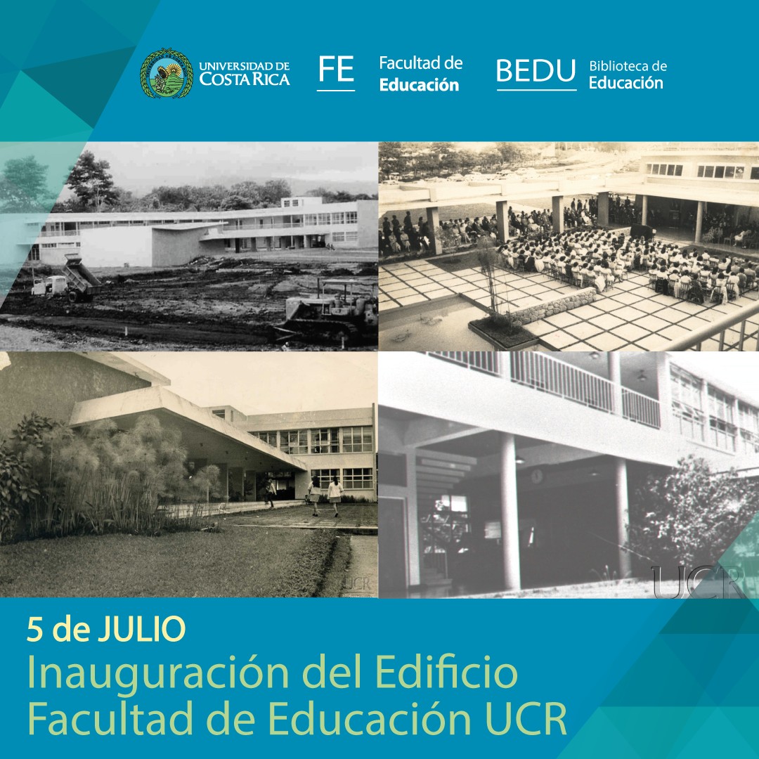 Afiche 5 de julio Inauguración del Edificio de la Facultad de Educación.