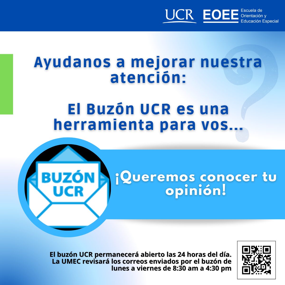 Afiche con sobre que dice buzón UCR y título que lee ¡Ayúdanos a mejorar la atención!