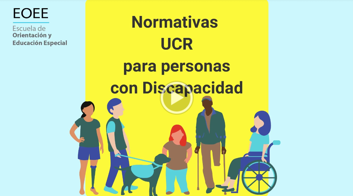 Portada del video sobre Normativas UCR para personas con Discapacidad