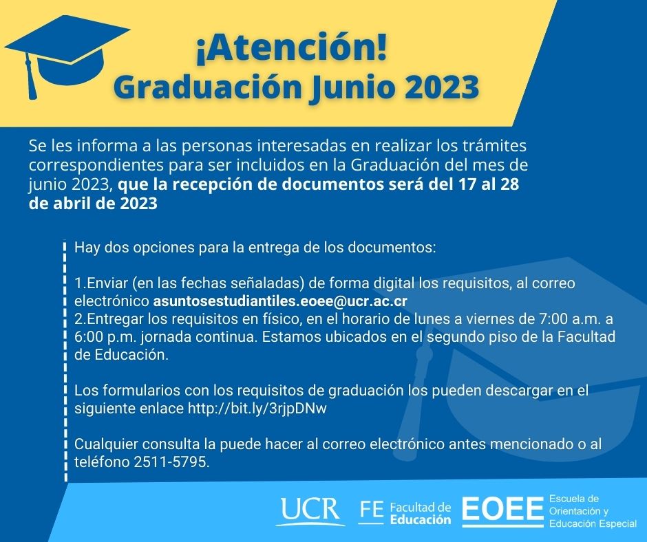 Atención Graduación Junio 2023 requisitos y trámites