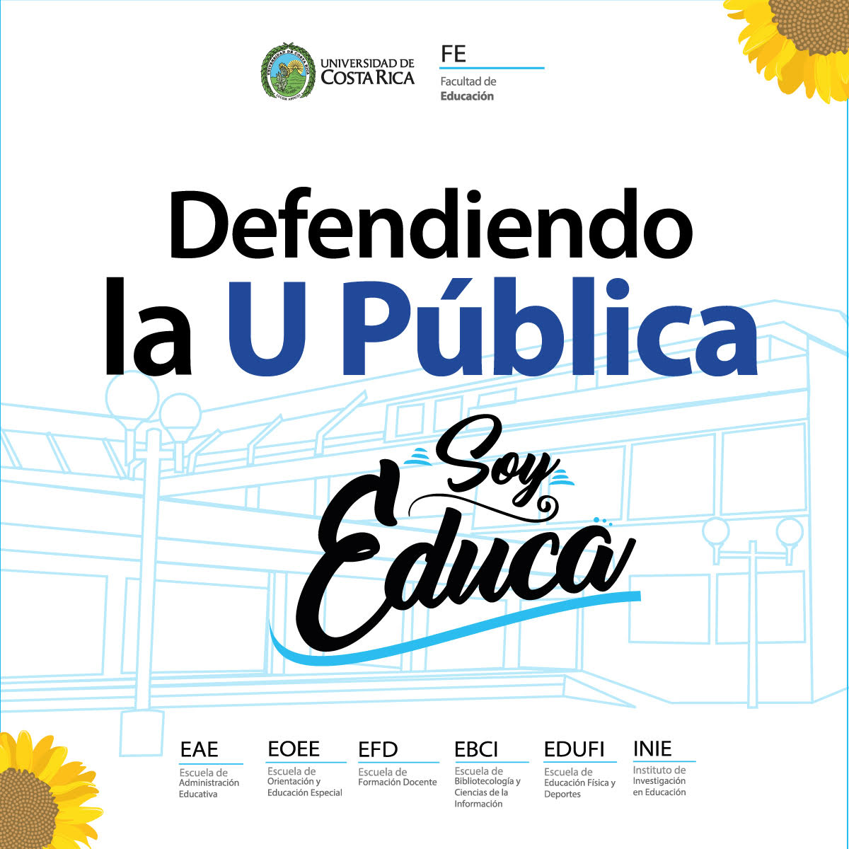 Afiche con slogan Defendiendo la U Pública. Soy Educa.