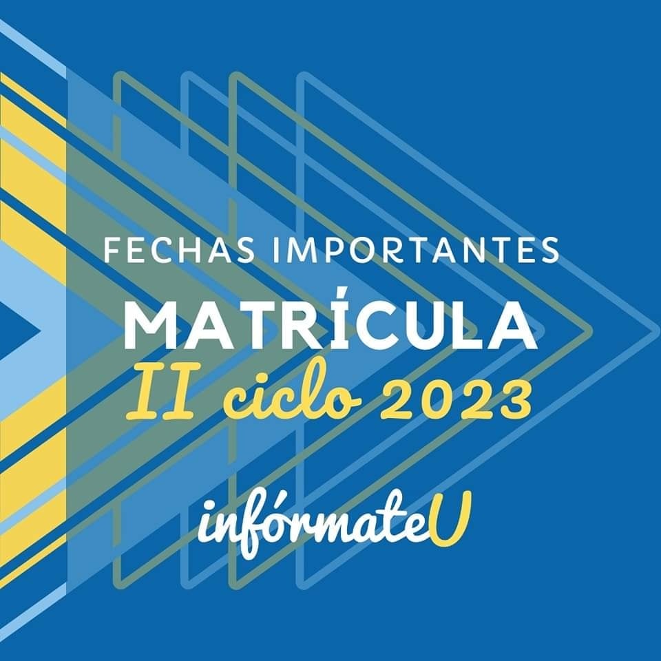 Afiche con título de Fechas importantes para la Matrícula del II Ciclo 2023