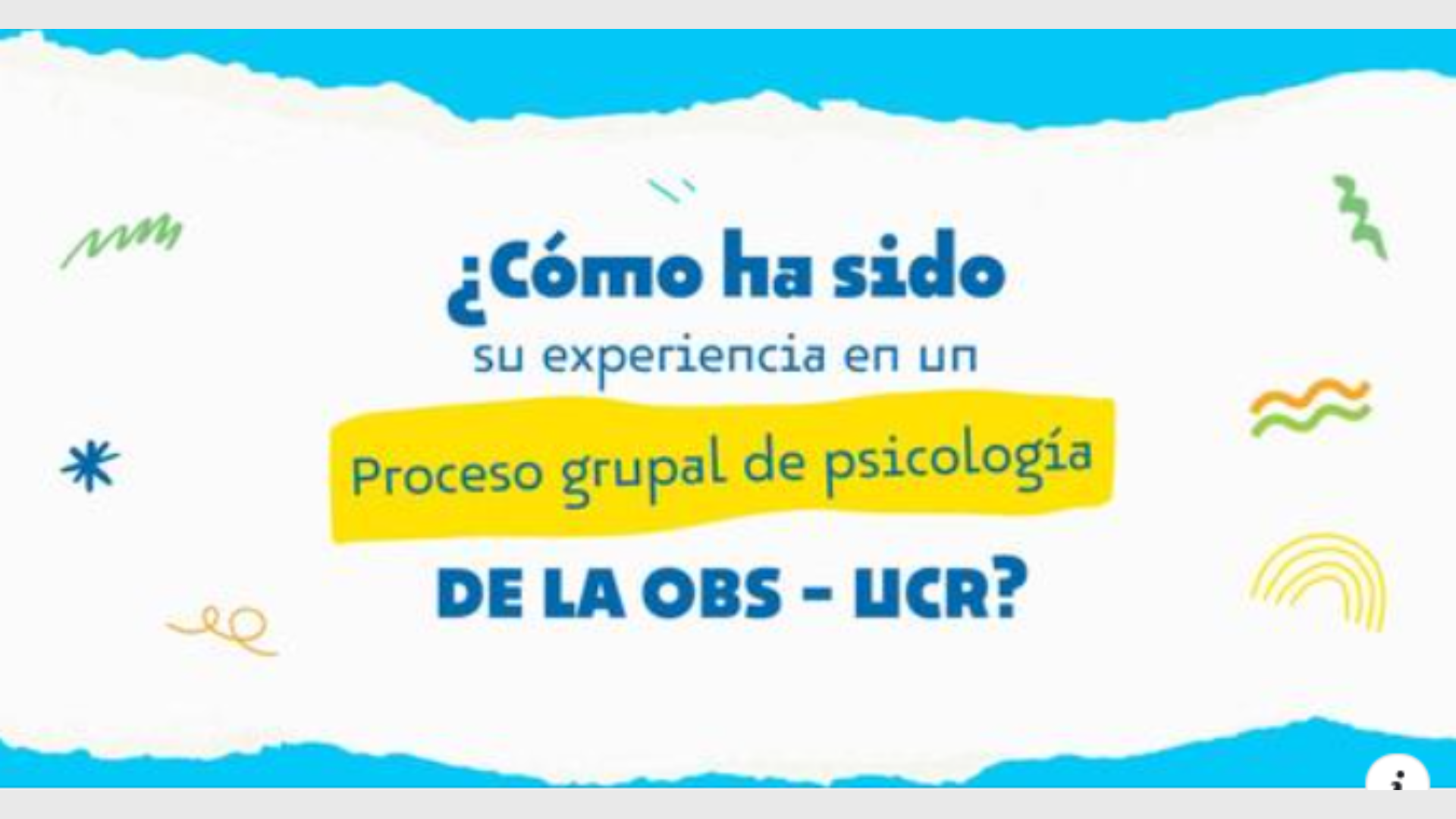 Afiche con pregunta ¿cómo ha sido su experiencia en un proceso grupal de psicología?